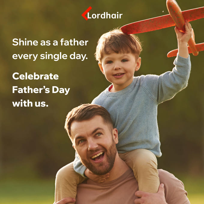 Celebrate Father's Day with Lordhair
