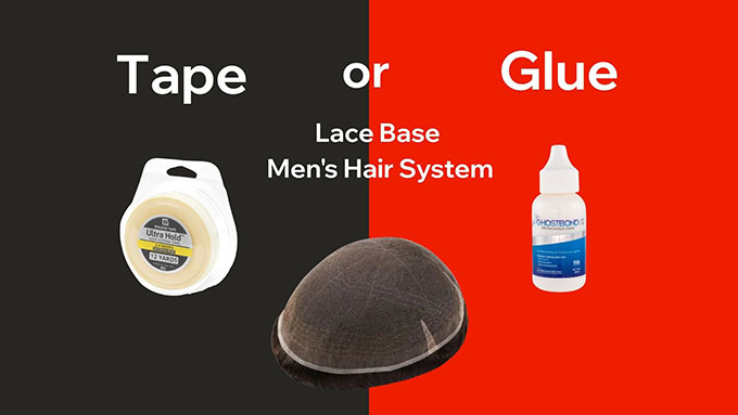 lace hair system tape or glue